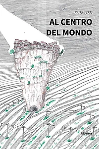 Al centro del mondo
