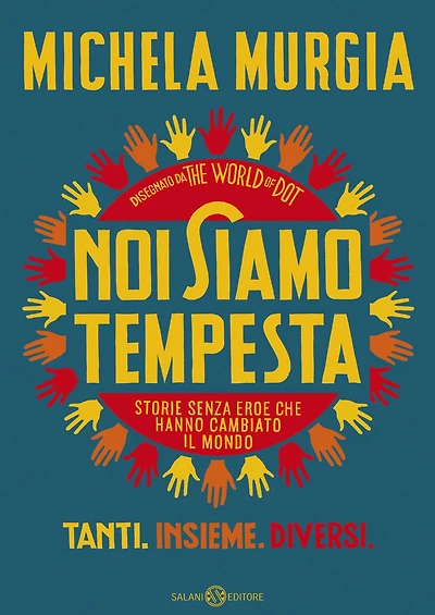 Noi siamo tempesta: Storie senza eroe che hanno cambiato il mondo