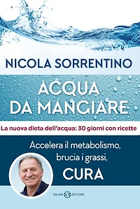 Acqua da mangiare: Accelera il metabolismo, brucia i grassi, cura