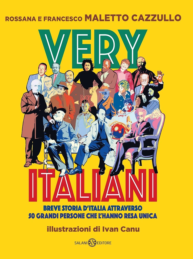 Very Italiani: Breve storia d'Italia attraverso 50 grandi persone che l'hanno resa unica