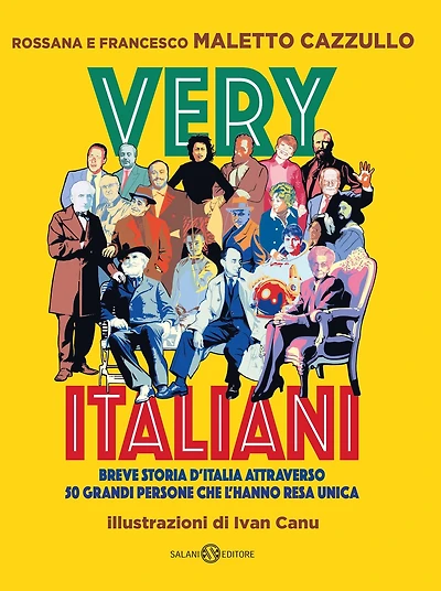 Very Italiani: Breve storia d'Italia attraverso 50 grandi persone che l'hanno resa unica