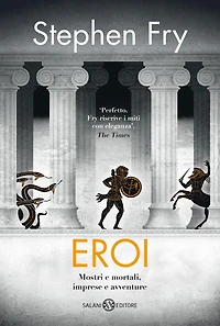 Eroi: Mostri e mortali, imprese e avventure