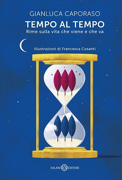 Tempo al tempo: Rime sulla vita che viene e che va