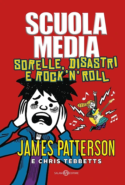 Scuola Media. Sorelle, disastri e rock'n'roll