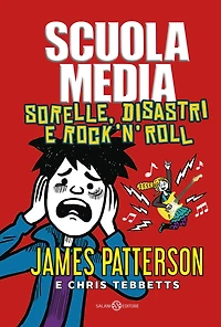 Scuola Media. Sorelle, disastri e rock'n'roll