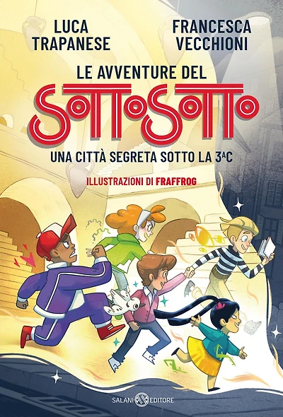 Le avventure del Sottosotto: Una città segreta sotto la 3C