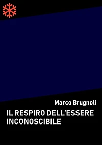 Il respiro dell'essere inconoscibile