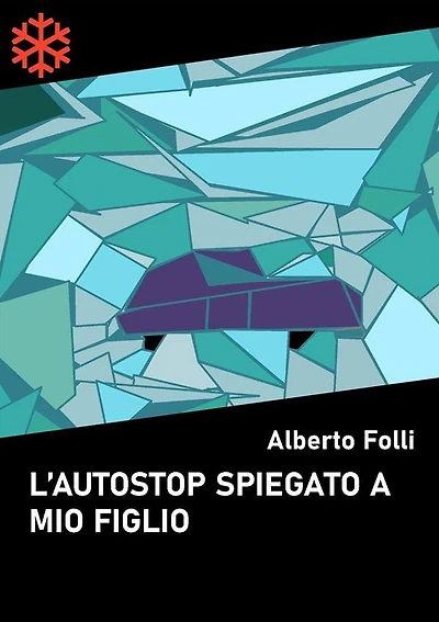 L'autostop spiegato a mio figlio