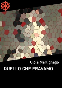 Quello che eravamo