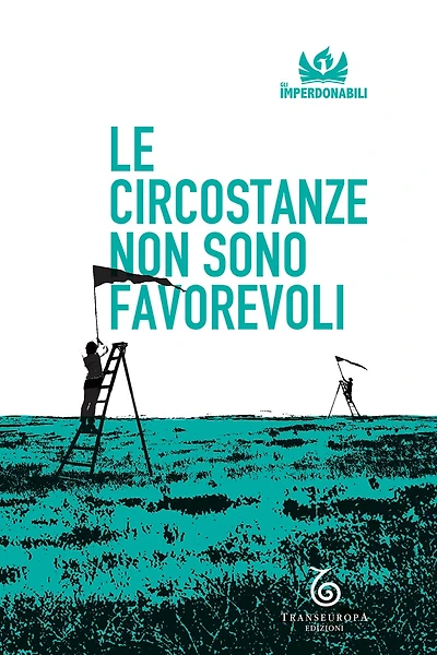 Le circostanze non sono favorevoli