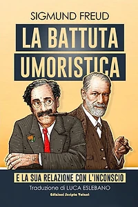 La battuta umoristica: E la sua relazione con l'inconscio