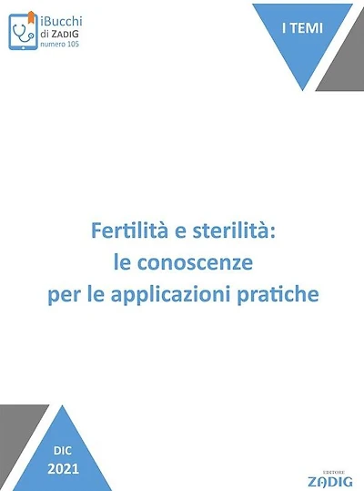 Fertilità e sterilità: le conoscenze per le applicazioni pratiche