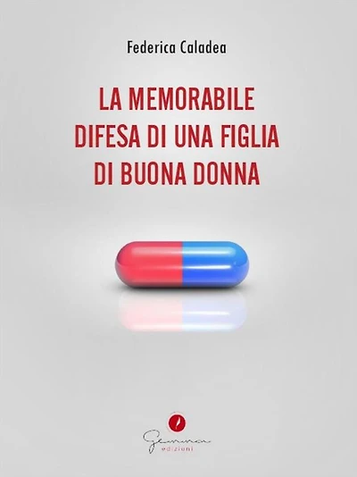 La memorabile difesa di una figlia di buona donna