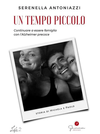 Un tempo piccolo: Continuare a essere famiglia con l'Alzheimer precoce