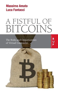 A Fistful of Bitcoins: The Risks and Opportunities Virtual Currencies