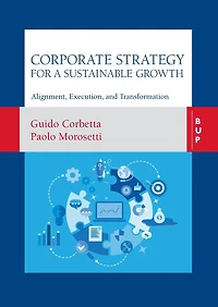 Corporate Strategy for a Sustainable Growth: Alignment, Execution, and Transformation