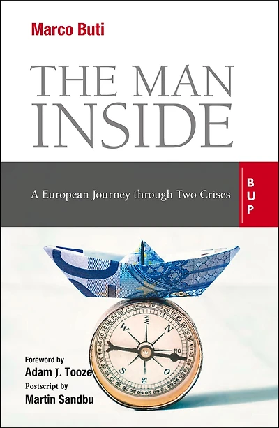 The Man Inside: A European Journey through Two Crises