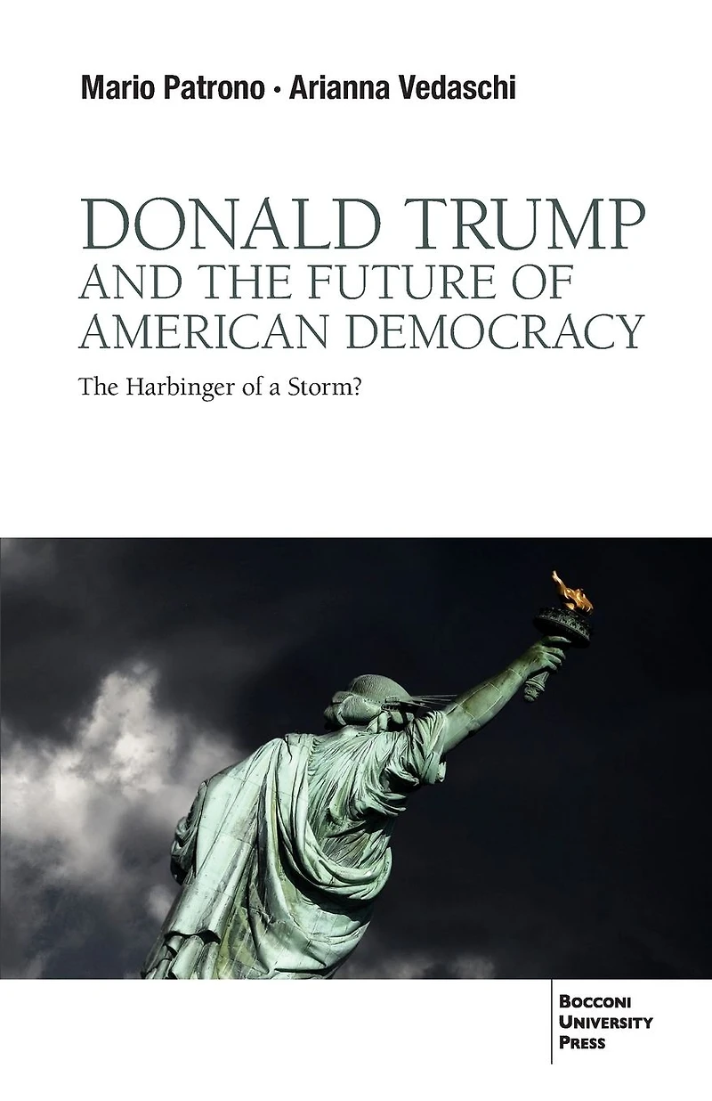 Donald Trump and The Future of American Democracy: Harbinger a Storm?