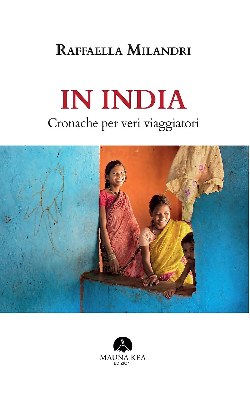 In India: Cronache per Veri Viaggiatori