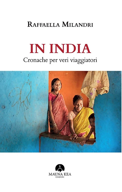 In India: Cronache per Veri Viaggiatori