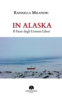 In Alaska: Il Paese degli Uomini Liberi