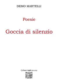 Poesie Goccia di silenzio
