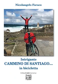 Intrigante Cammino di Santiago. in bicicletta