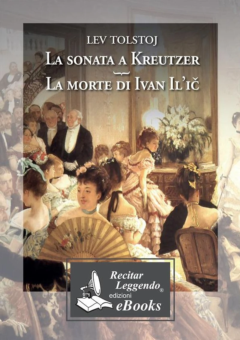 La sonata a Kreutzer - La morte di Ivan Il'icC