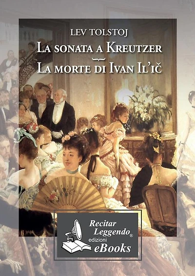 La sonata a Kreutzer - La morte di Ivan Il'icC