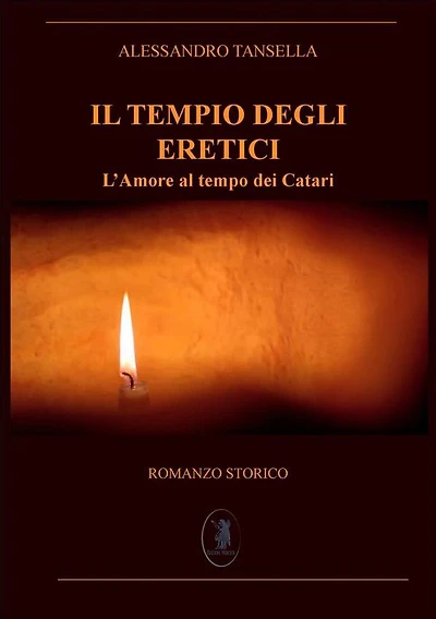 Il tempio degli eretici: L'amore al tempo dei Catari