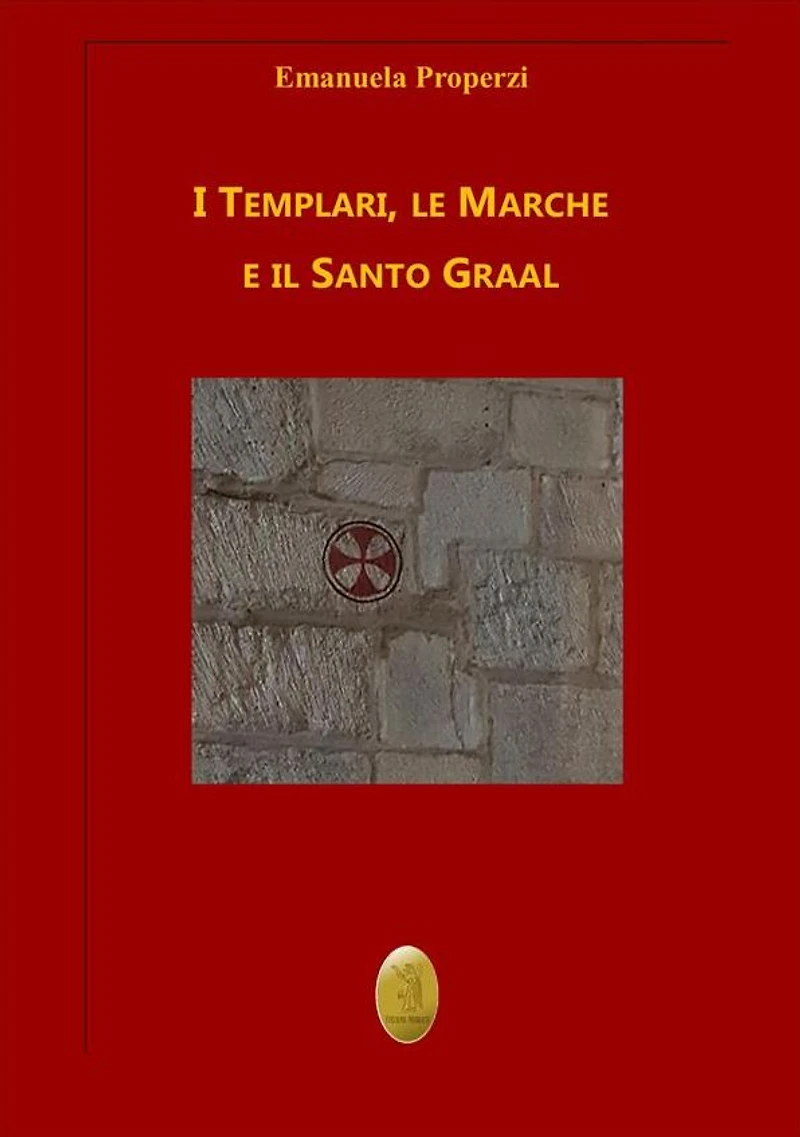 I Templari, le Marche e il Santo Graal