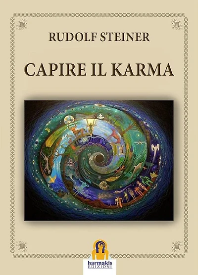 Capire il Karma: Cinque conferenze tenute a Berlino e Stoccarda nel 1912