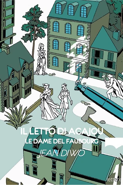 Il letto di acajou: Le dame del Faubourg