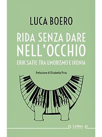 Rida senza dare nell'occhio: Erik Satie tra umorismo e ironia