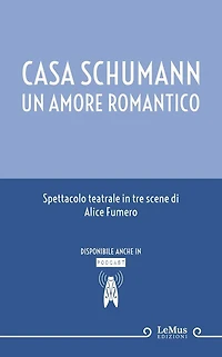 Casa Schumann. Un amore romantico