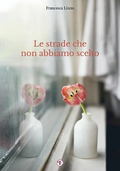 Le strade che non abbiamo scelto