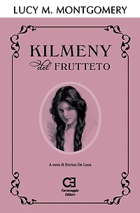Kilmeny del Frutteto. Edizione integrale e annotata