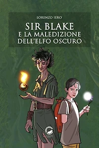 Sir Blake e la maledizione dell'Elfo Oscuro