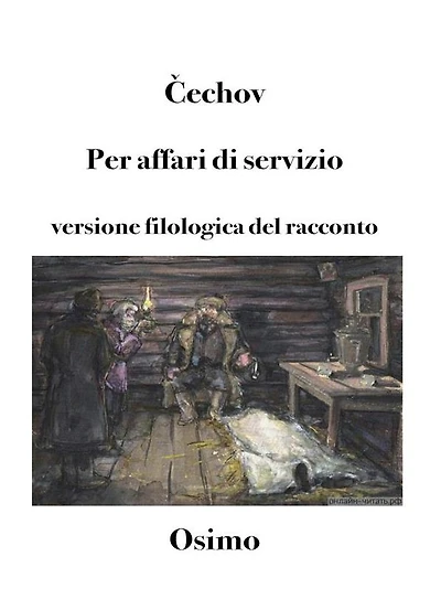 Per affari di servizio: Versione filologica del racconto