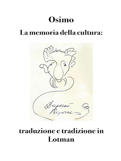 La memoria della cultura: traduzione e tradizione in Lotman