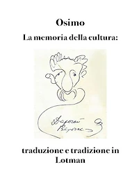 La memoria della cultura: traduzione e tradizione in Lotman