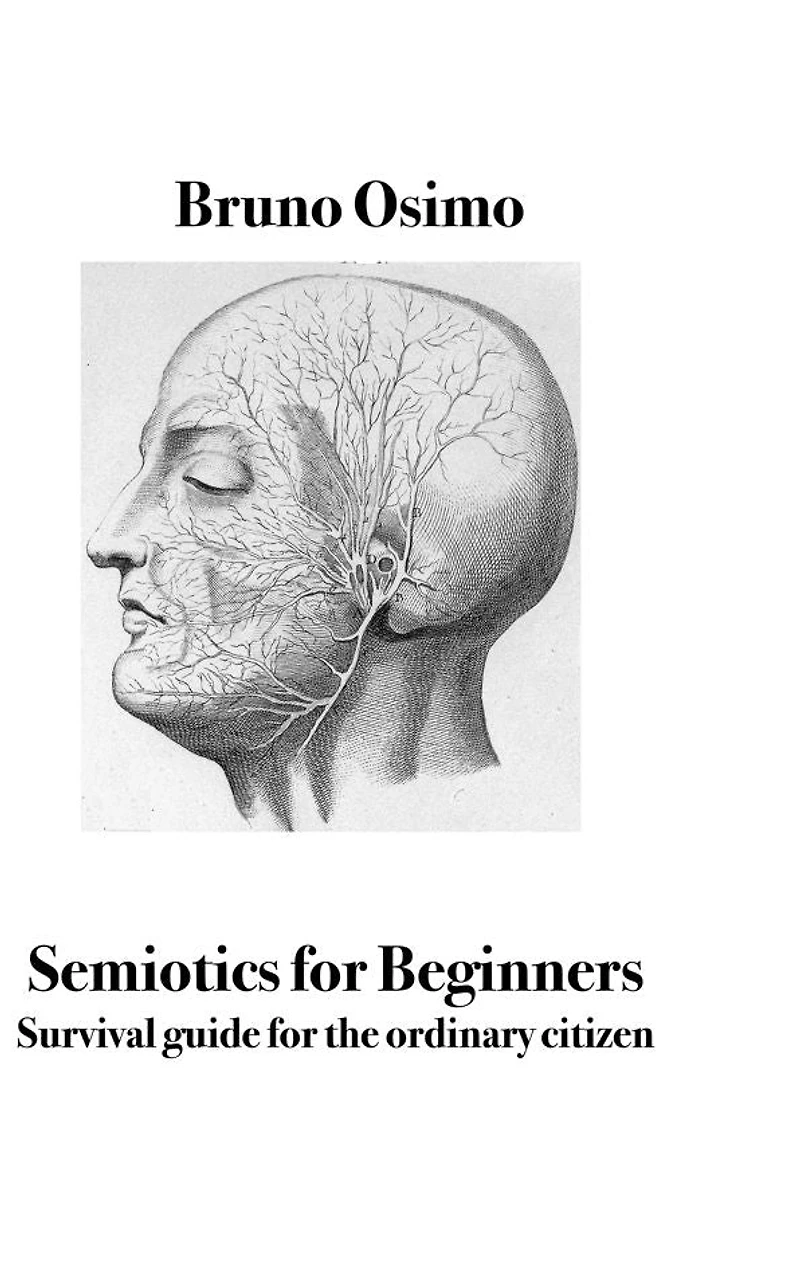 Semiotics for Beginners: Survival guide the ordinary citizen