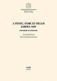 A peste, fame et bello libera nos: preghiere ed epidemie