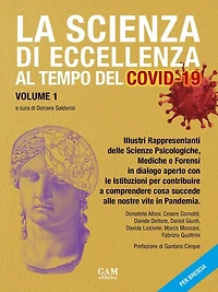 La scienza di eccellenza al tempo del Covid-19: Dialoghi tra la psicologa Doriana Galderisi e i rappresentanti delle scienze psicologiche, mediche e forensi