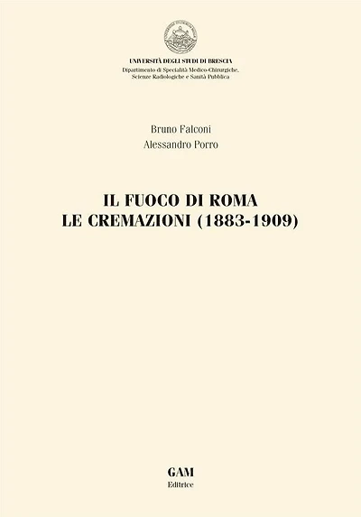 Il fuoco di Roma. Le cremazioni (1883-1909)