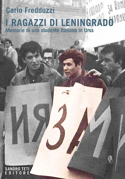 I ragazzi di Leningrado: Memorie di uno studente italiano in Urss
