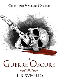 Le guerre oscure. Il risveglio