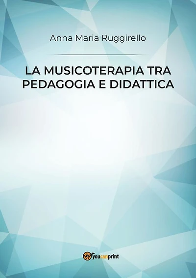 La musicoterapia tra pedagogia e didattica