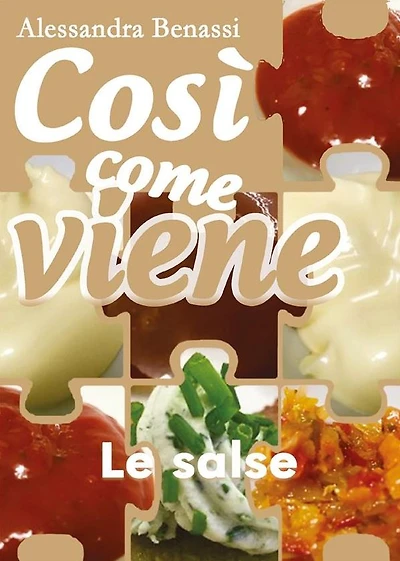 Così come viene. Le salse