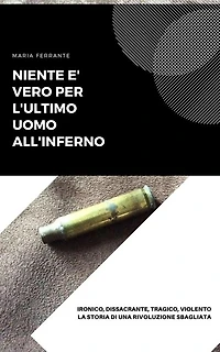 Niente è vero per l'ultimo uomo all'inferno